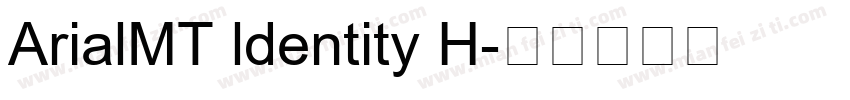 ArialMT ldentity H字体转换